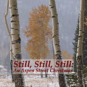 Still, Still, Still: An Aspen Street Christmas Album Cover